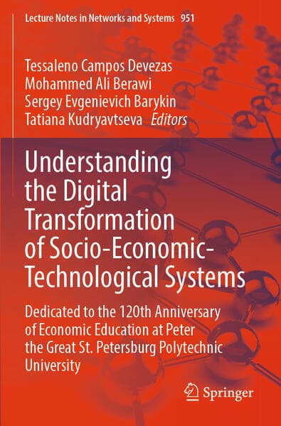 Understanding the Digital Transformation of Socio-Economic-Technological Systems