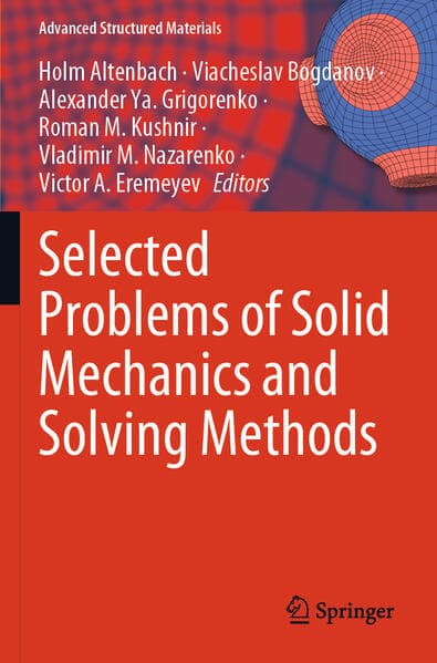Selected Problems of Solid Mechanics and Solving Methods