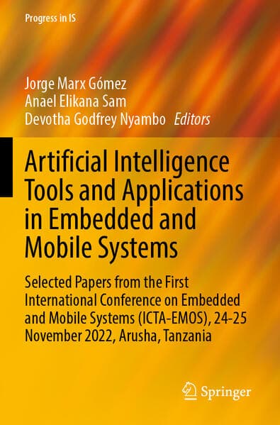Artificial Intelligence Tools and Applications in Embedded and Mobile Systems