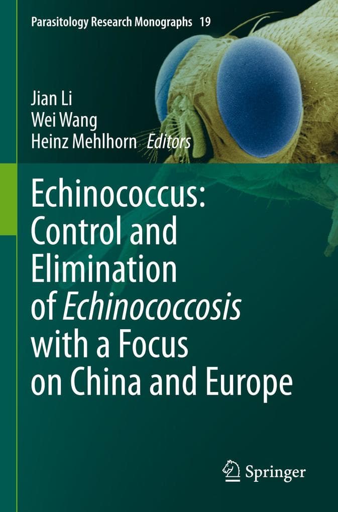 Echinococcus: Control and Elimination of Echinococcosis with a Focus on China and Europe