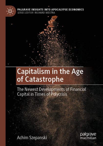 Capitalism in the Age of Catastrophe