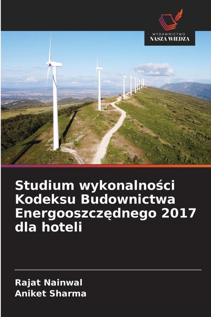 Studium wykonalnoci Kodeksu Budownictwa Energooszczdnego 2017 dla hoteli