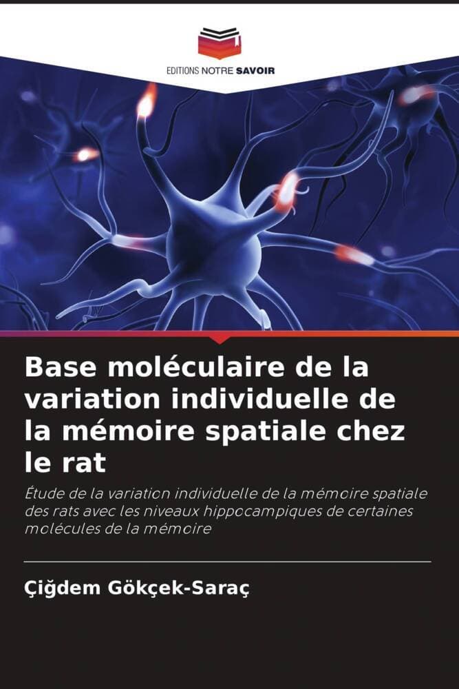 Base moléculaire de la variation individuelle de la mémoire spatiale chez le rat