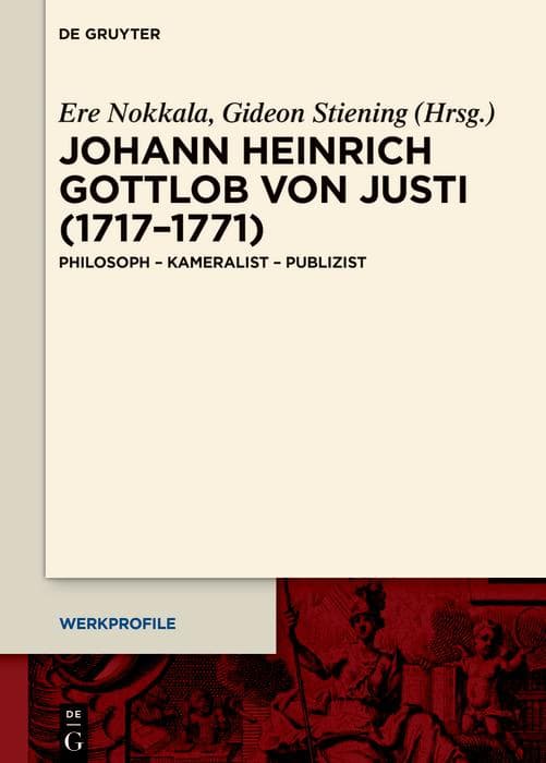 Johann Heinrich Gottlob von Justi (1717-1771)