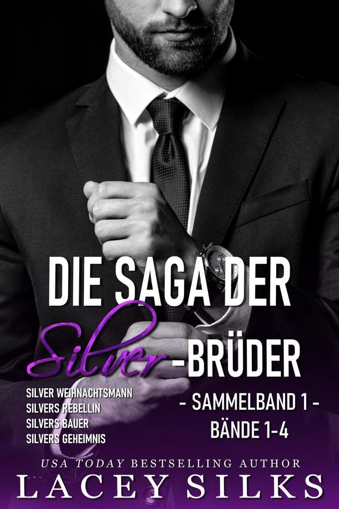 Die Saga der Silver-Brüder - Sammelband 1