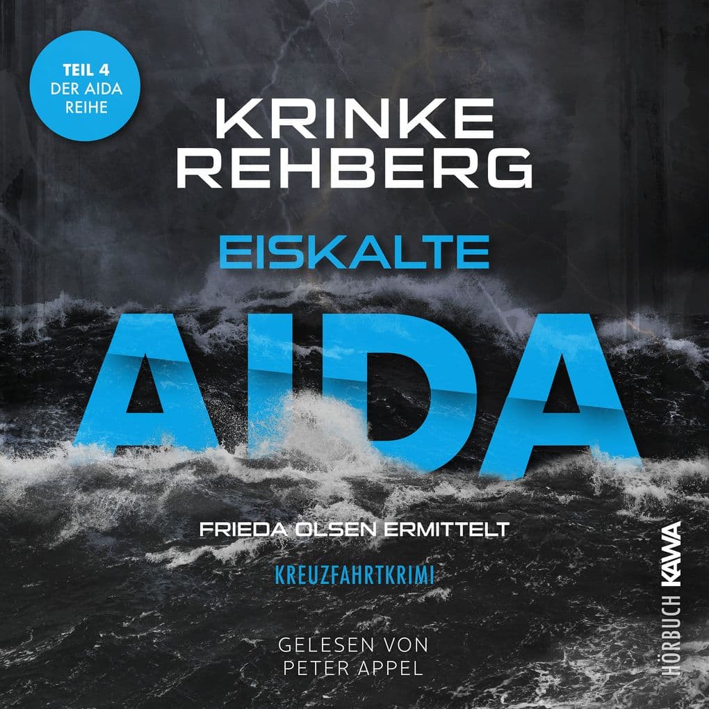 Eiskalte AIDA: Kreuzfahrtkrimi Teil 4