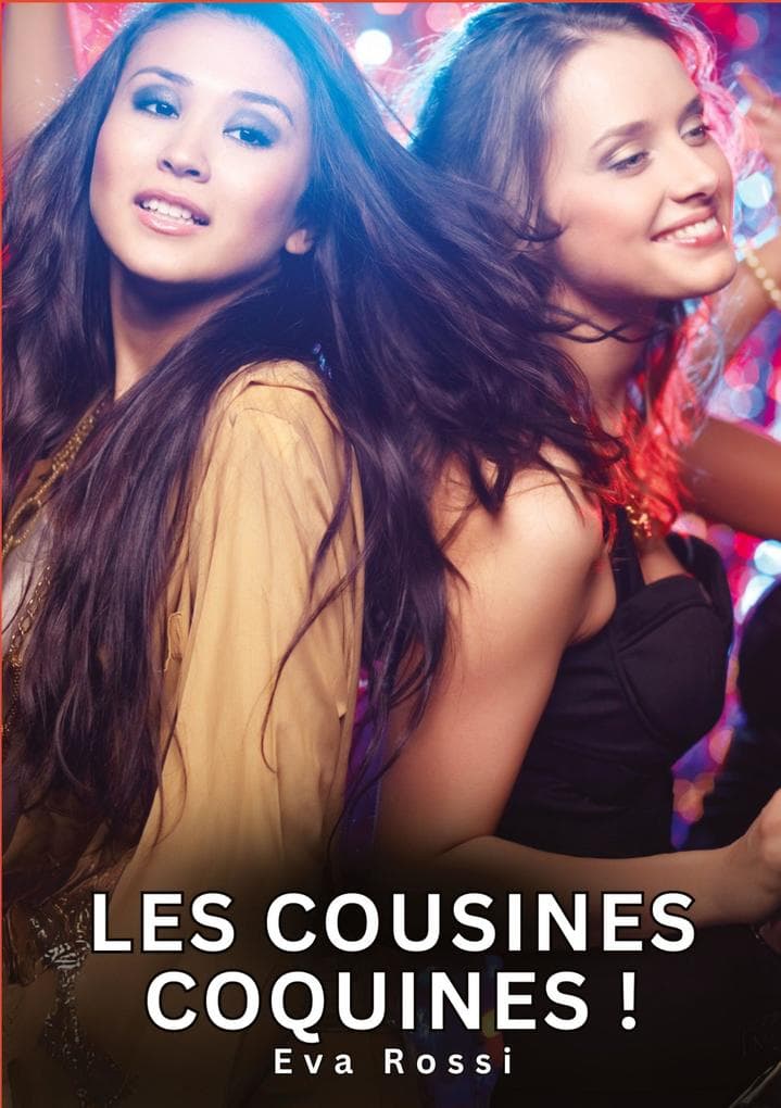 Les Cousines Coquines !