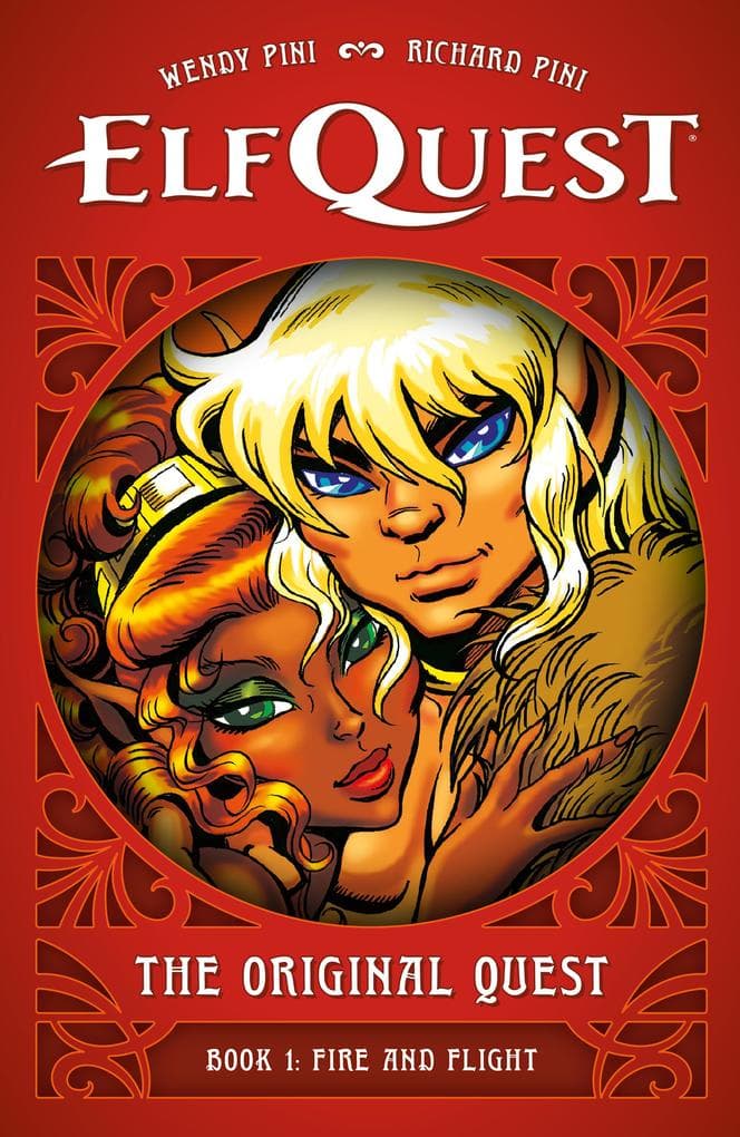 ElfQuest: The Original Quest: Book 1--Fire and Flight