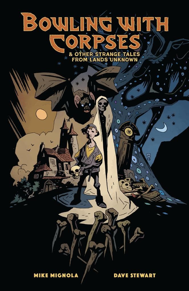 Bowling with Corpses and Other Strange Tales from Lands Unknown