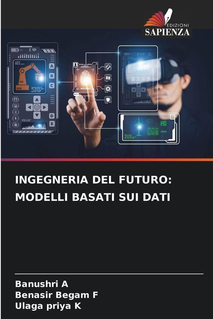 INGEGNERIA DEL FUTURO: MODELLI BASATI SUI DATI