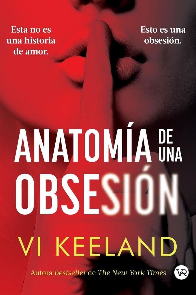 Anatomía de una obsesión