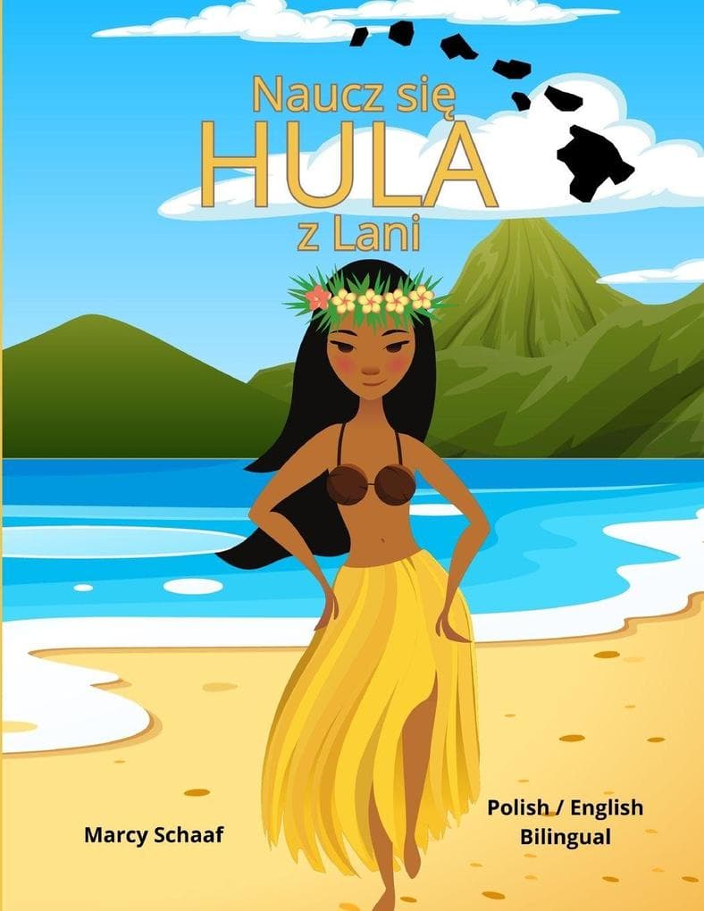 Naucz si HULA z Lani (Polish / English Bilingual) Learn to Hula with Lani