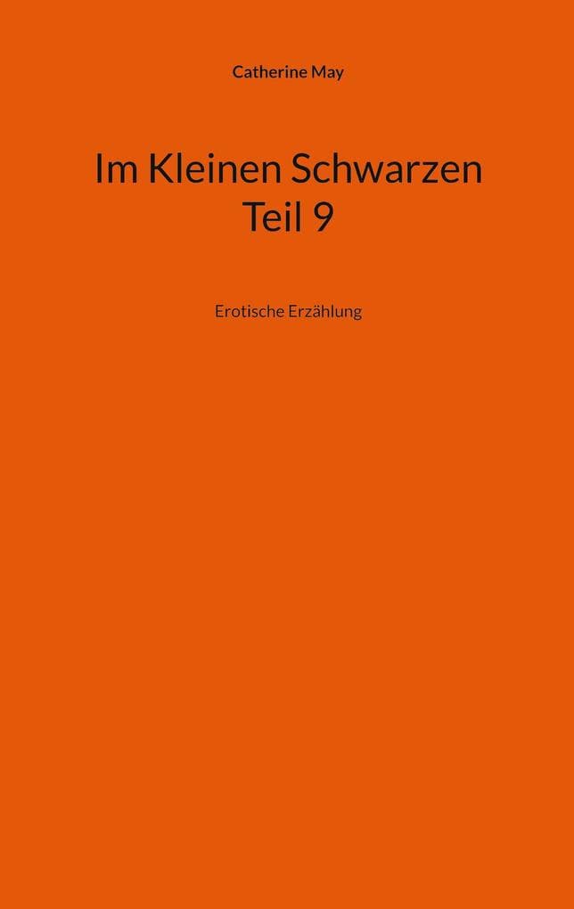 Im Kleinen Schwarzen - Teil 9