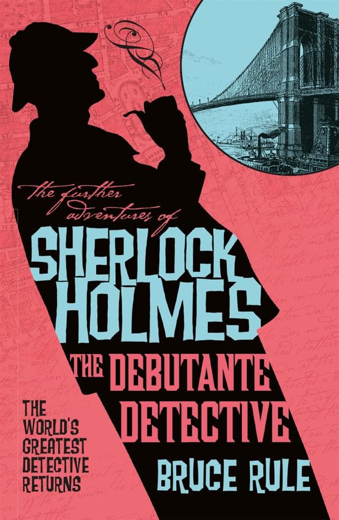 The Further Adventures of Sherlock Holmes - The Debutante Detective