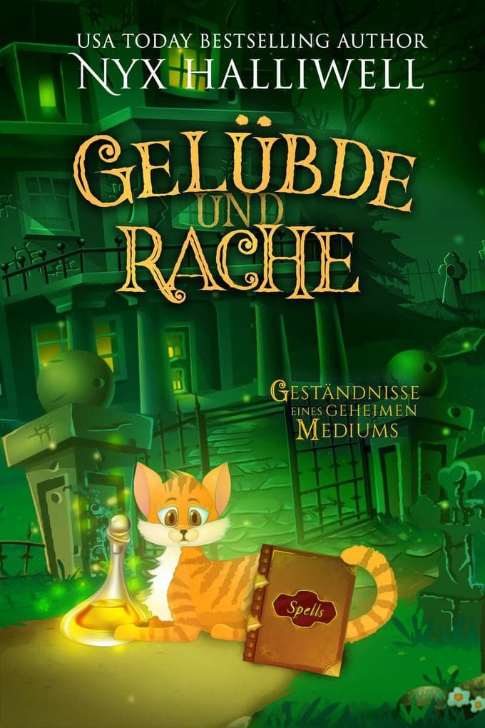 Gelübde undRache (Geständnisse eines geheimen Mediums, #4)