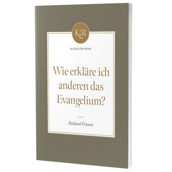 Wie erkläre ich anderen das Evangelium?