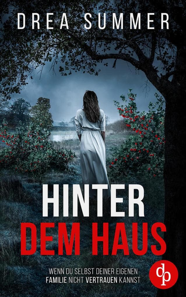 Hinter dem Haus | Der mitreißende Psychothriller, der dich an dir selbst zweifeln lässt