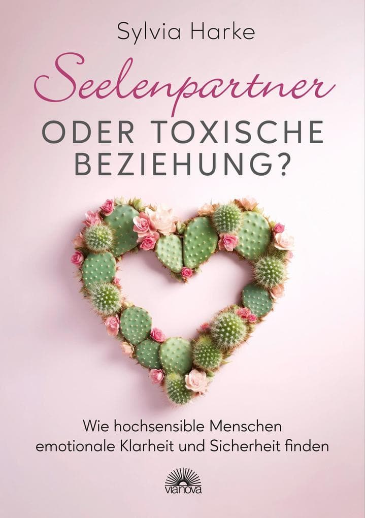 Seelenpartner oder toxische Beziehung? Wie hochsensible Menschen emotionale Klarheit und Sicherheit finden
