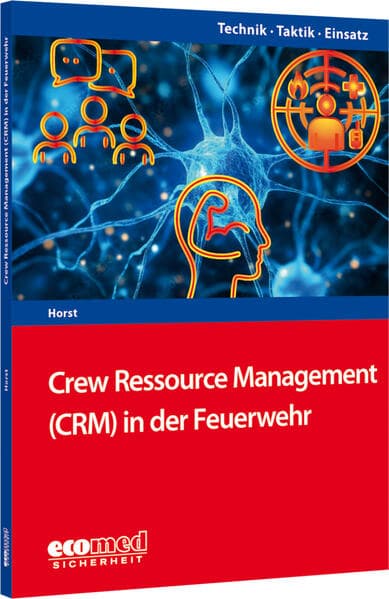 Crew Resource Management (CRM) in der Feuerwehr