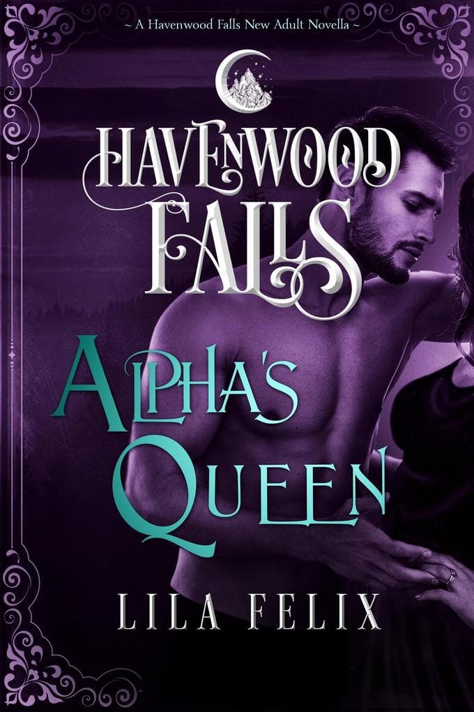 Alpha's Queen (Havenwood Falls, #6)