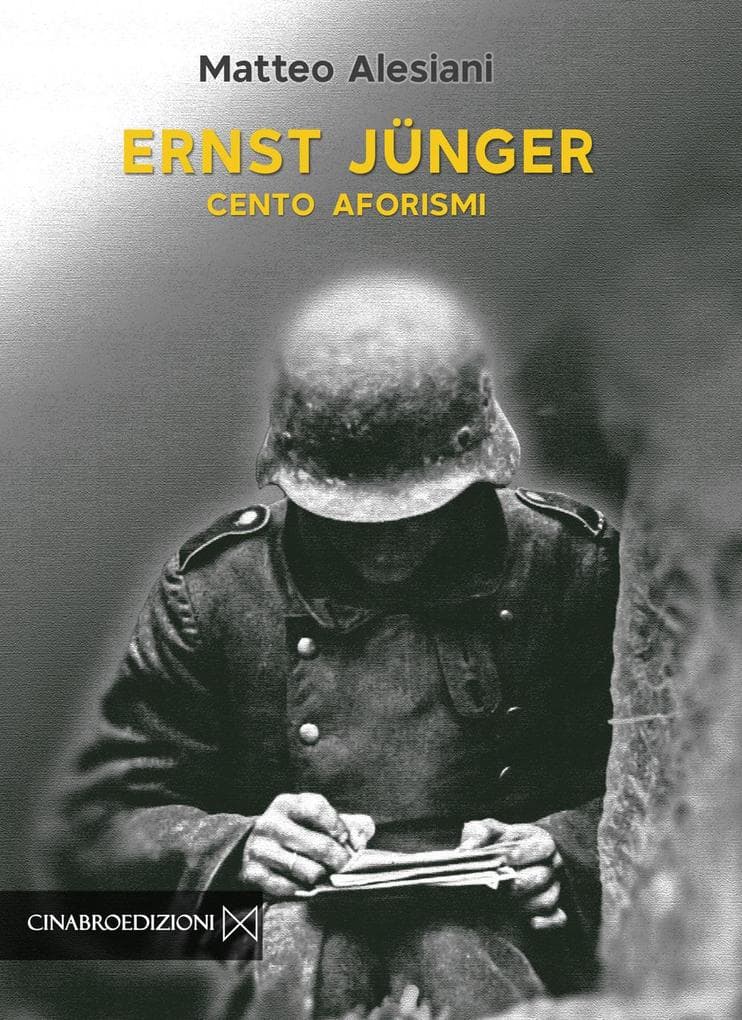 Ernst Jünger. Cento aforismi
