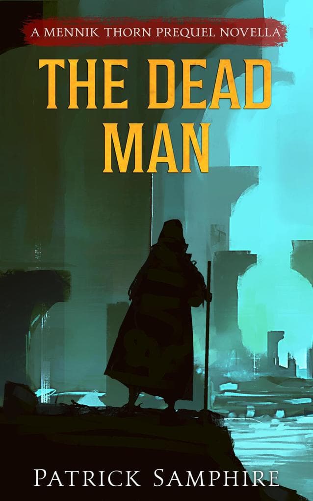 The Dead Man (Mennik Thorn, #0.5)