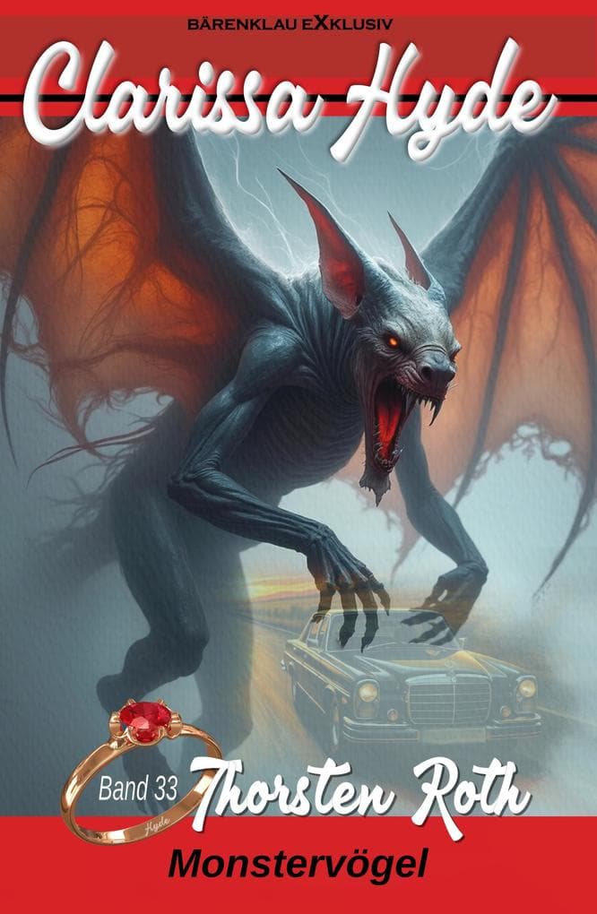 Clarissa Hyde: Band 33 - Monstervögel