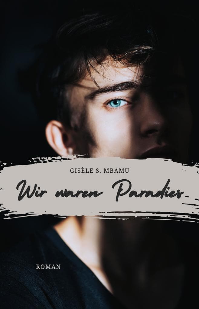 Wir waren Paradies