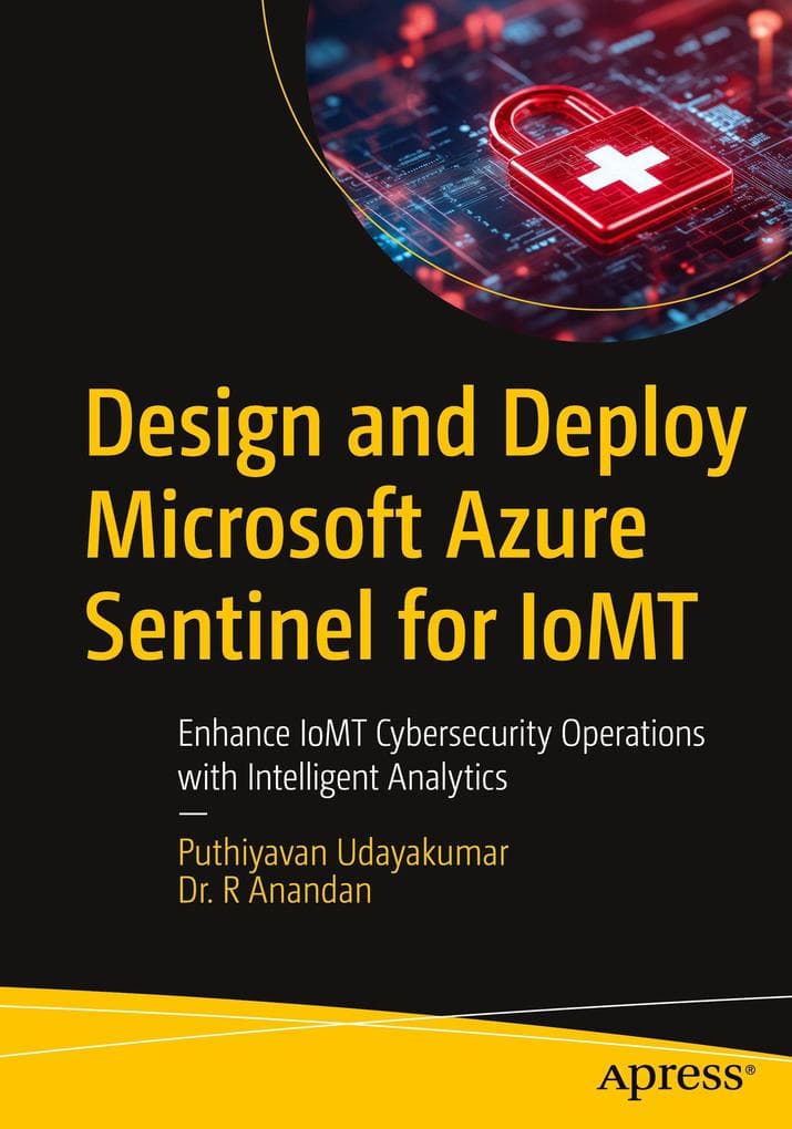 Design and Deploy Microsoft Azure Sentinel for IoMT