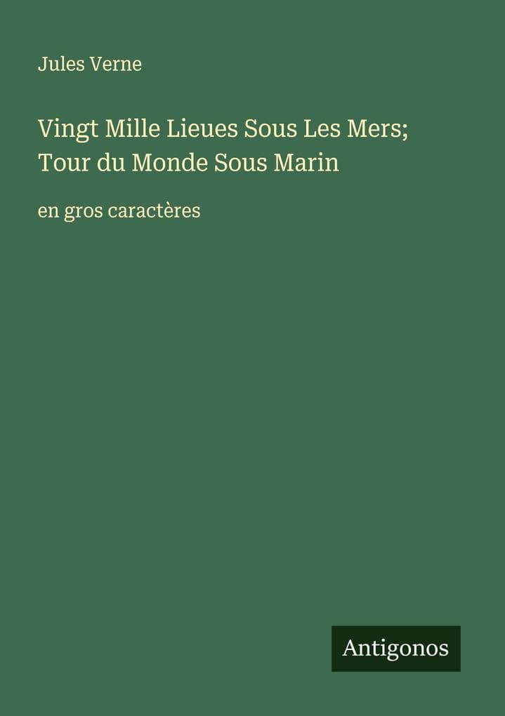 Vingt Mille Lieues Sous Les Mers; Tour du Monde Sous Marin