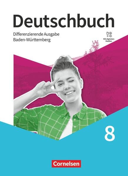 Deutschbuch 8. Schuljahr - Sprach- und Lesebuch - Differenzierende Ausgabe Baden-Württemberg 2024 - Schulbuch mit digitalen Medien