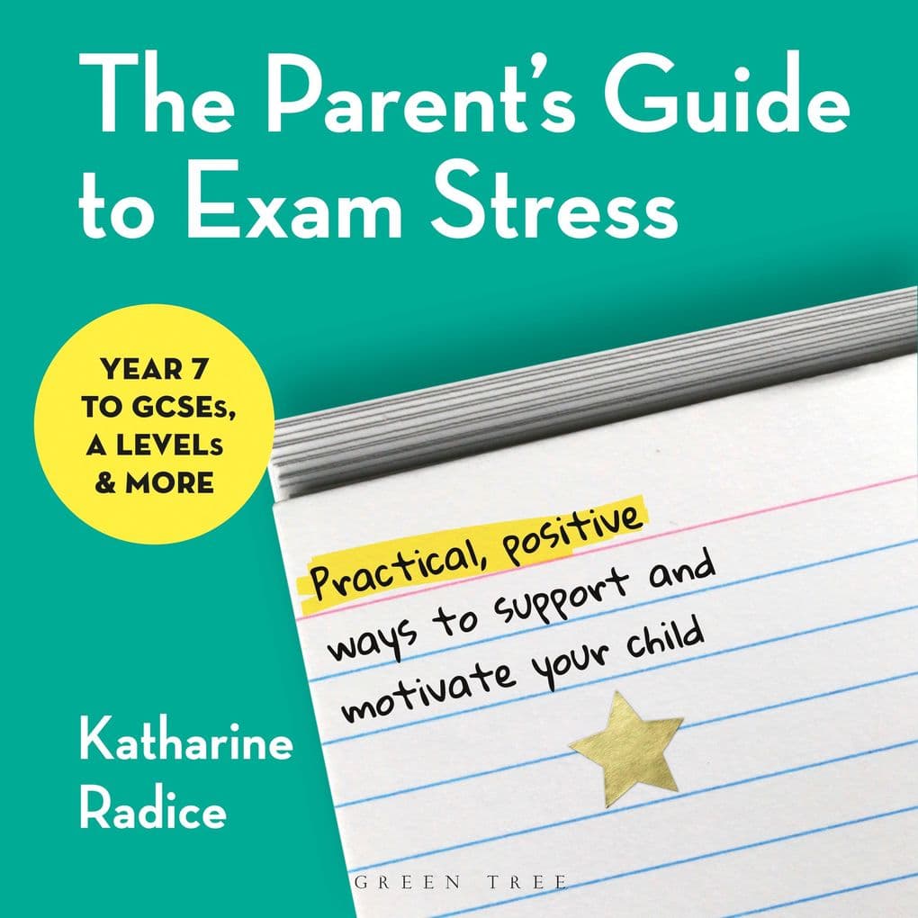 The Parent's Guide to Exam Stress