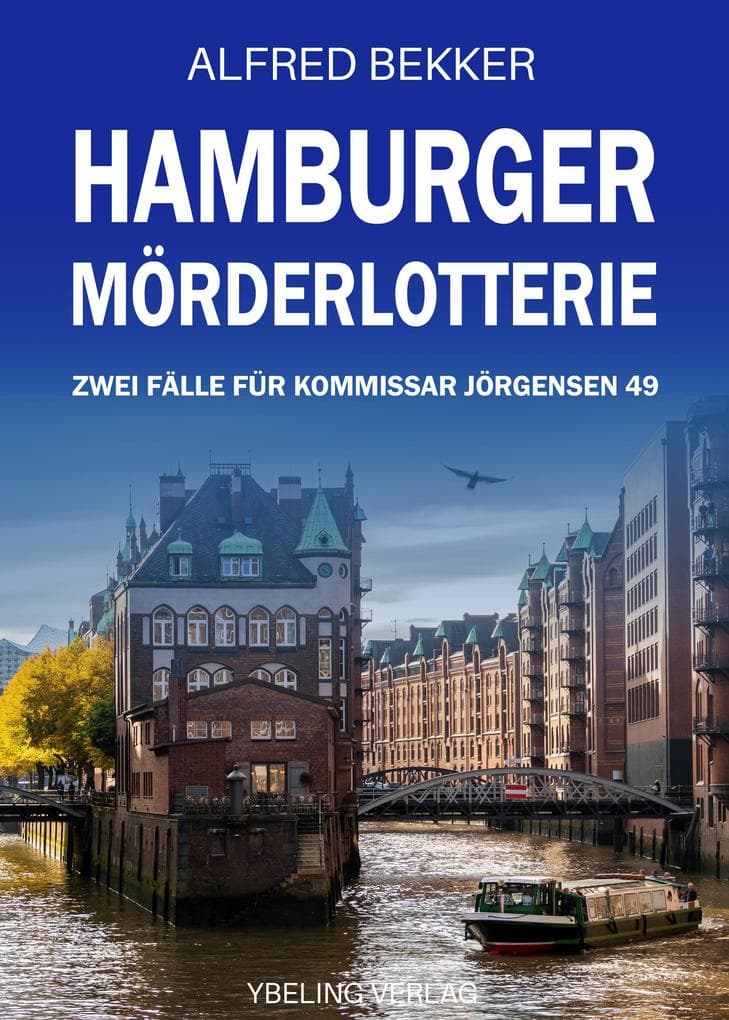 Hamburger Mörderlotterie: Zwei Fälle für Kommissar Jörgensen Band 49