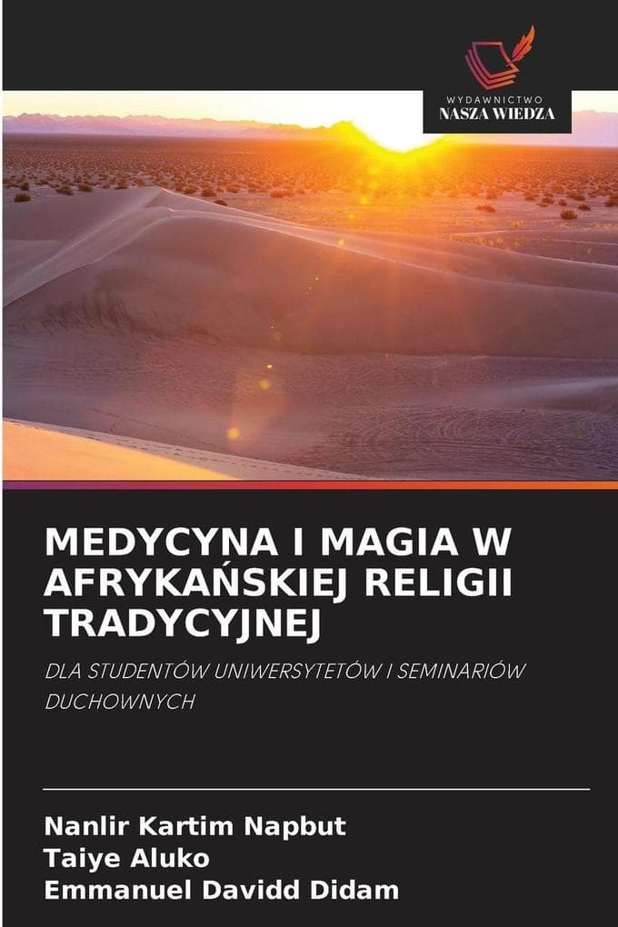 MEDYCYNA I MAGIA W AFRYKASKIEJ RELIGII TRADYCYJNEJ