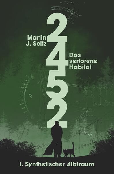 2452: Das verlorene Habitat - I. Synthetischer Albtraum