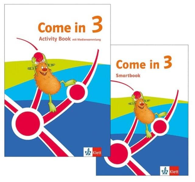 Come in 3. Ab Klasse 3. Activity Book mit Mediensammlung und Smartbook Klasse 3