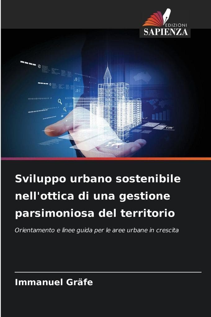 Sviluppo urbano sostenibile nell'ottica di una gestione parsimoniosa del territorio