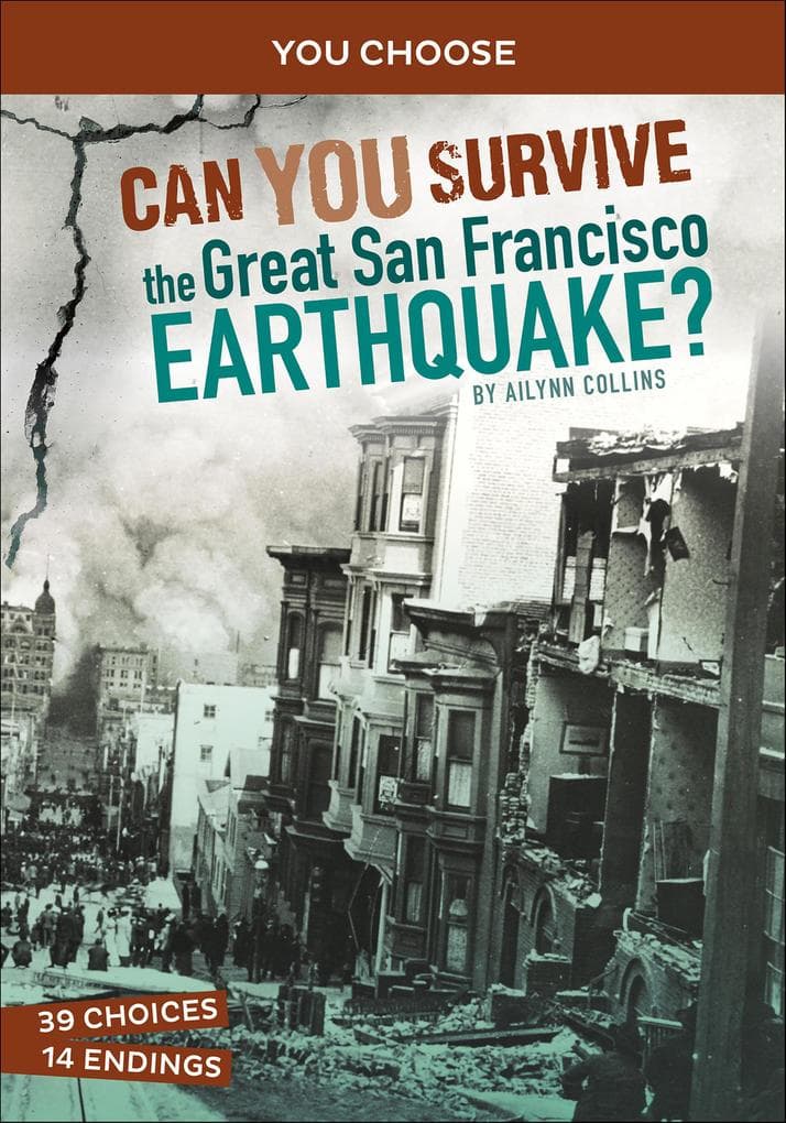 Can You Survive the Great San Francisco Earthquake?