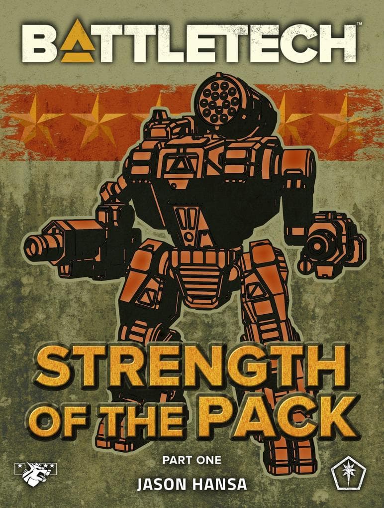 BattleTech: Strength of the Pack, Part One (A BattleTech Serial Novel)