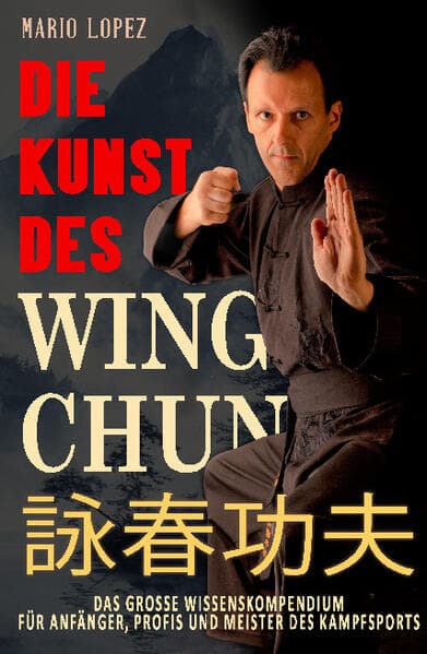 Die Kunst des Wing Chun