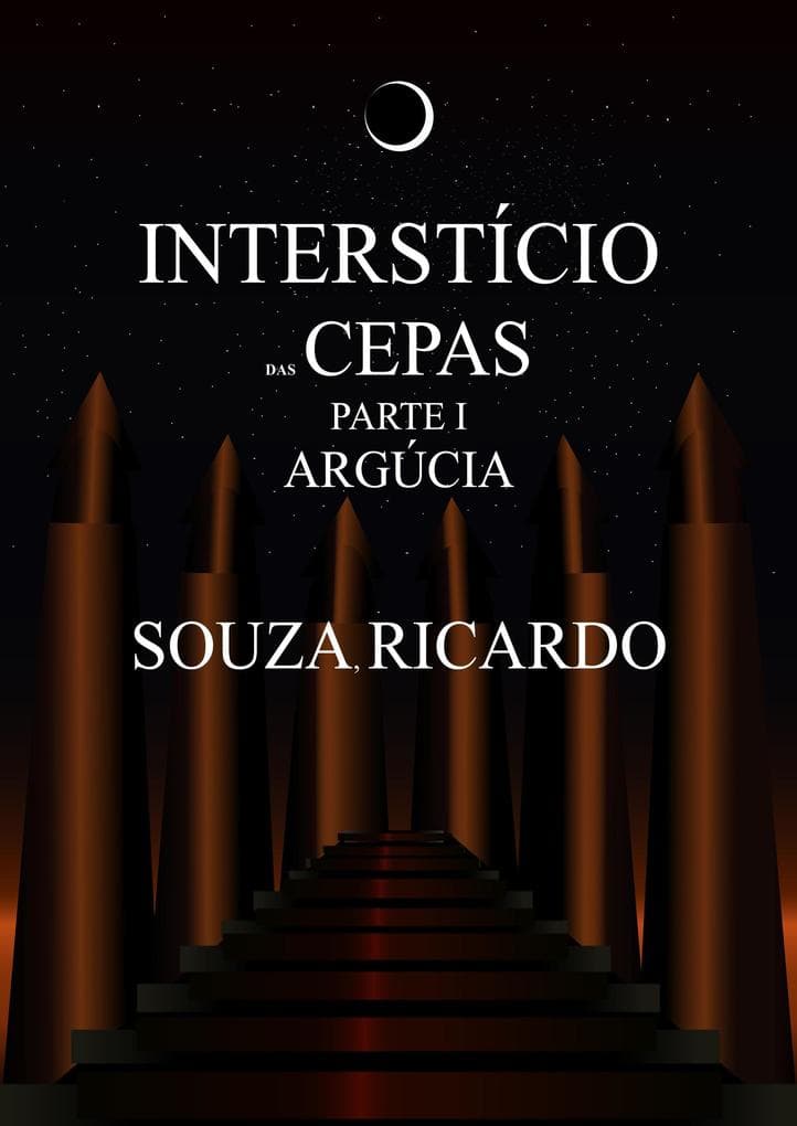 O Interstício das Cepas - Parte I : Argúcia