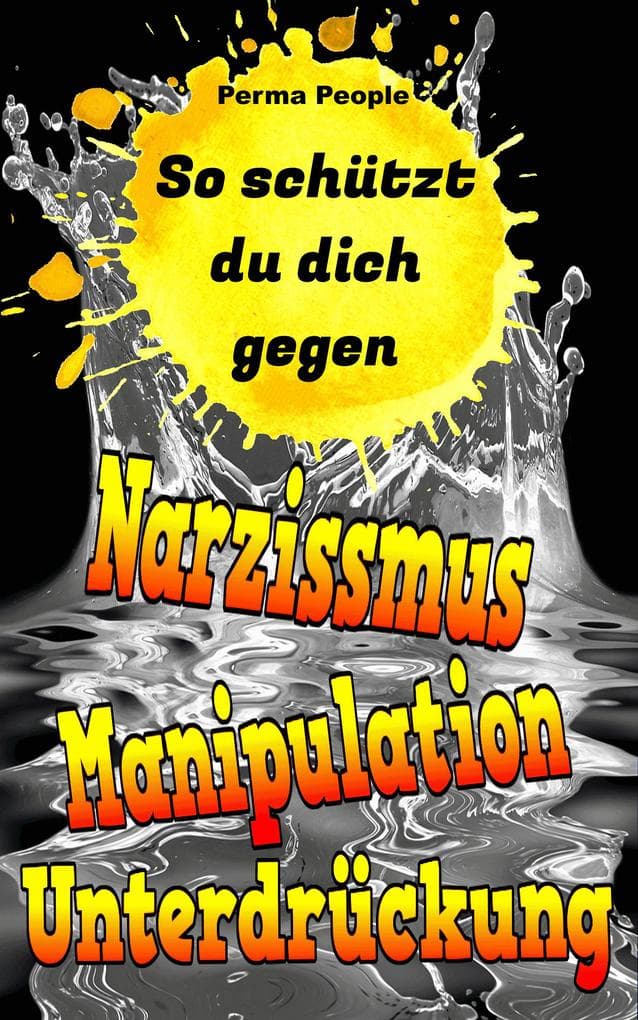 Narzissmus, Manipulation, Unterdrückung