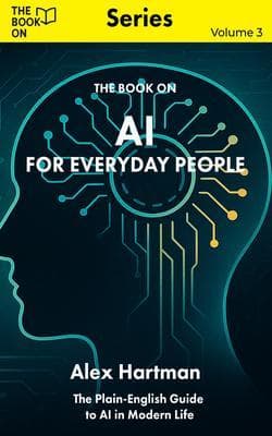 The Book On AI for Everyday People