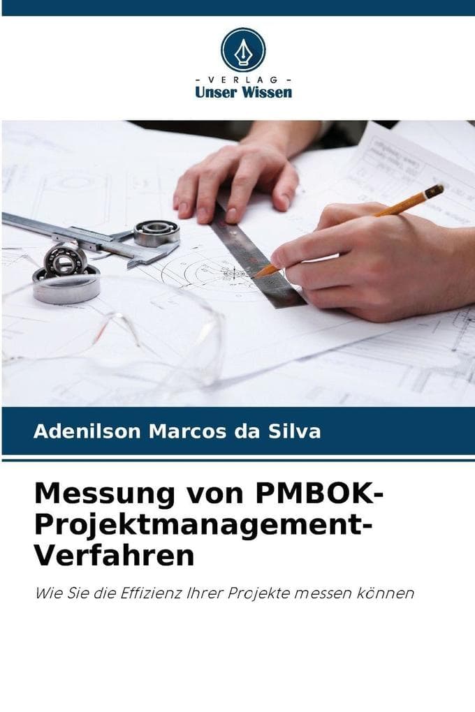Messung von PMBOK- Projektmanagement- Verfahren
