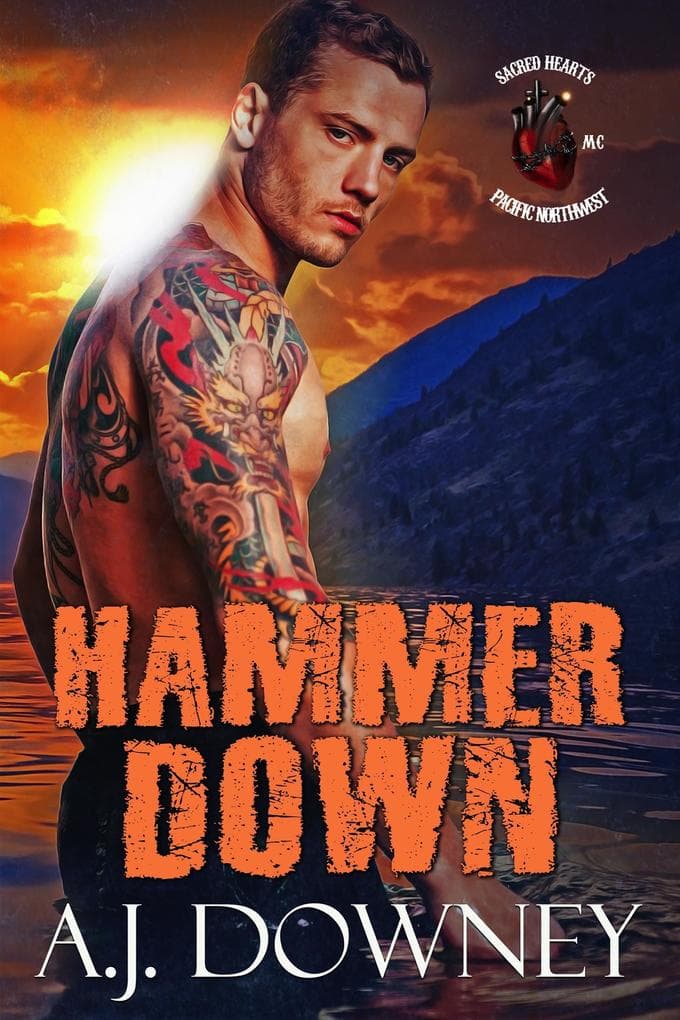 Hammer Down (Sacred Hearts MC: Pacific Northwest, #6)