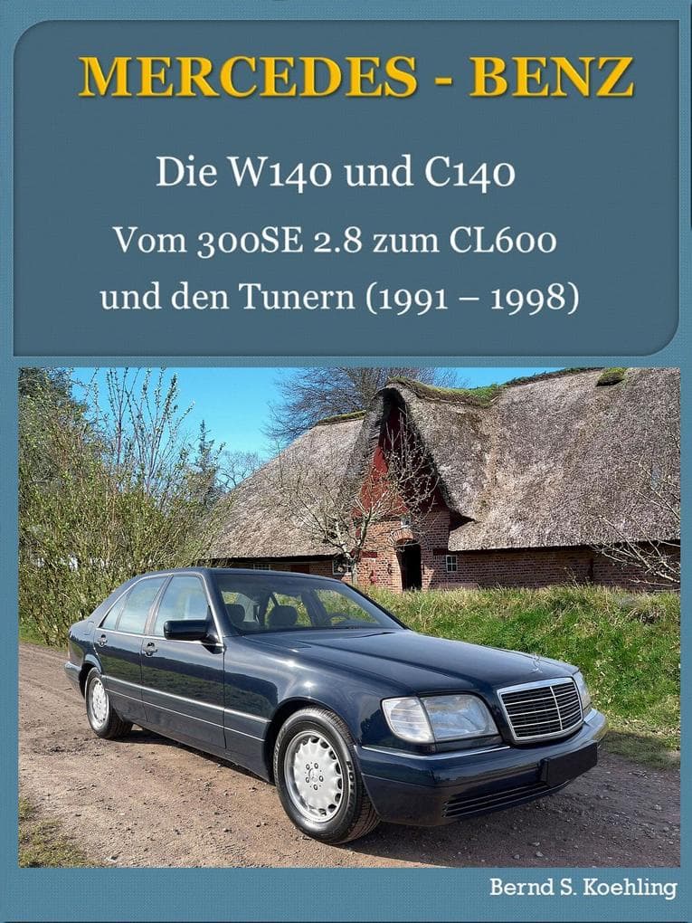 Mercedes-Benz, Die W140 und C140