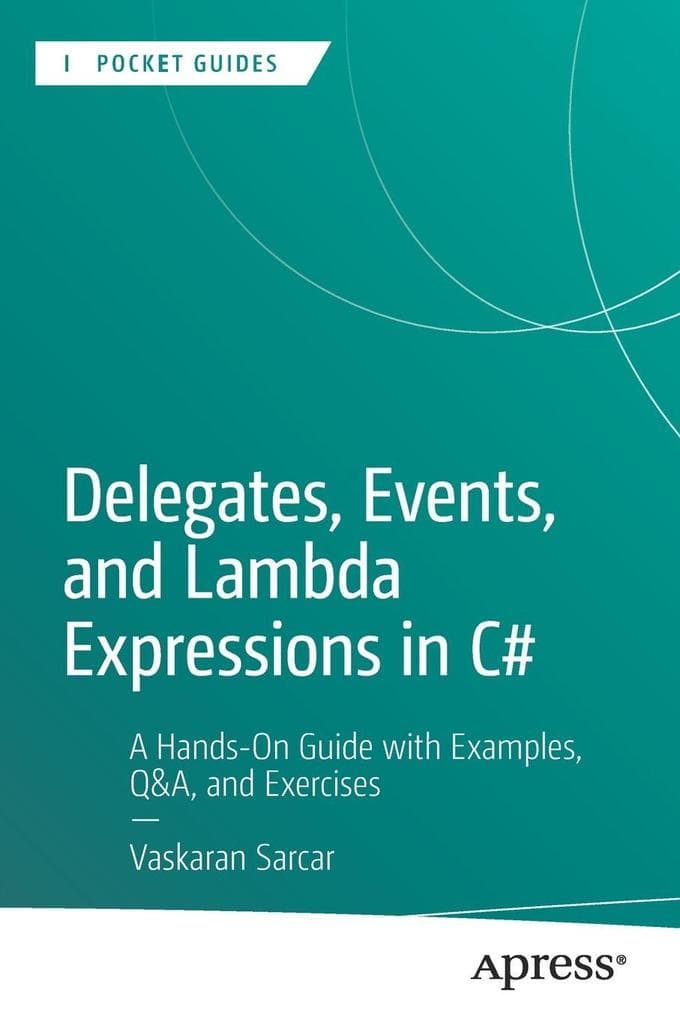 Delegates, Events, and Lambda Expressions in C