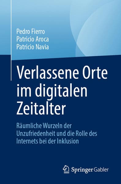 Verlassene Orte im digitalen Zeitalter
