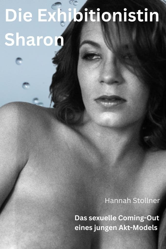 Die Exhibitionistin Sharon