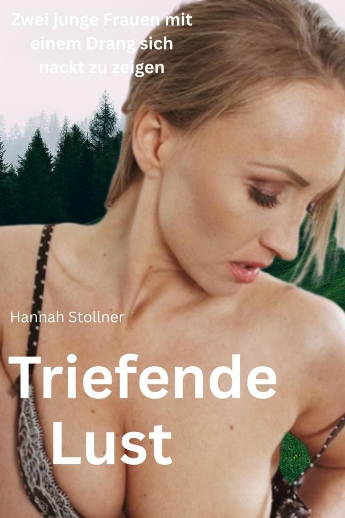 Triefende Lust